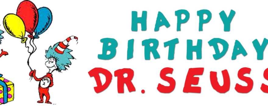 happy birthday dr seuss